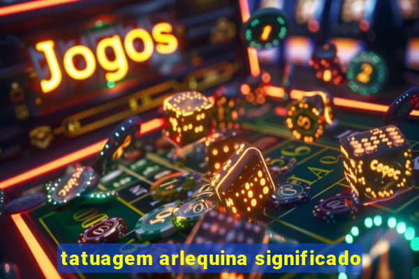 tatuagem arlequina significado